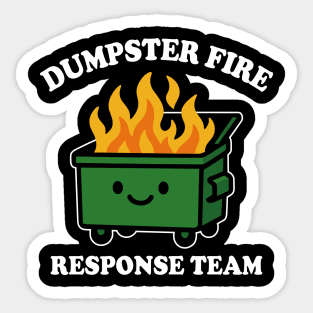dumpster-fire-response-team Sticker